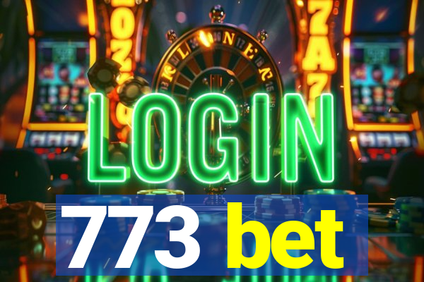 773 bet